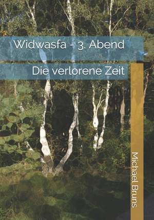 Widwasfa - 3. Abend de Michael Bruns