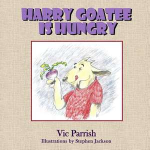 Harry Goatee Is Hungry de Vic Parrish