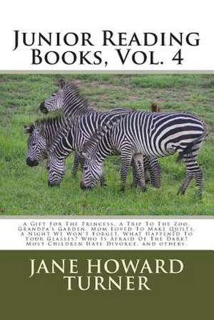 Junior Reading Books, Vol. 4 de Jane M. Howard Turner