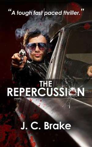 The Repercussion de J. C. Brake