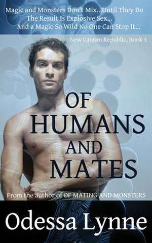 Of Humans and Mates de Odessa Lynne