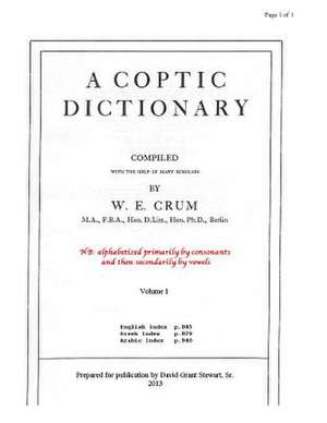 A Coptic Dictionary, Volume 1 de W. E. Crum