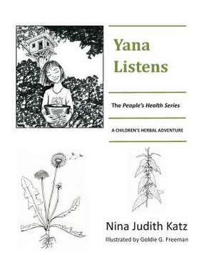 Yana Listens de Nina Judith Katz