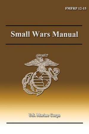 Small Wars Manual de Department Of the Navy
