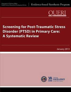 Screening for Post-Traumatic Stress Disorder (Ptsd) in Primary Care de U. S. Department of Veterans Affairs