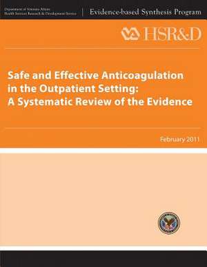 Safe and Effective Anticoagulation in the Outpatient Setting de U. S. Department of Veterans Affairs