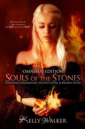 Souls of the Stones Omnibus Edition: An Amethyst Romances de Kelly Walker