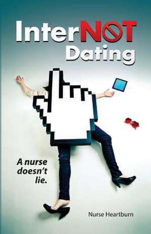 Internot Dating de Nurse Heartburn