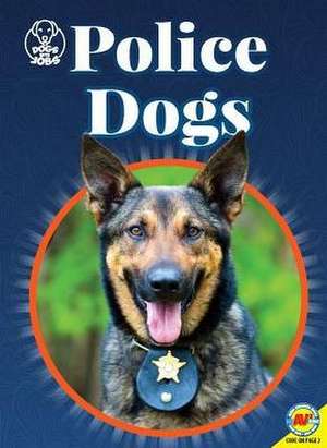 Police Dogs de Kara L Laughlin