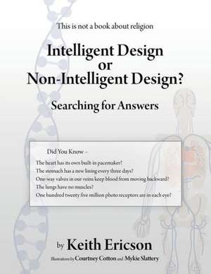 Intelligent Design or Non-Intelligent Design? de Keith Ericson