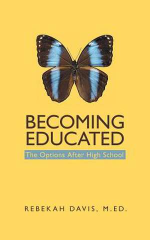 Becoming Educated de M. Ed Rebekah Davis