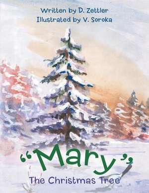 Mary the Christmas Tree de D. Zettler