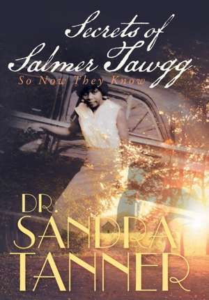 Secrets of Salmer Tawgg de Sandra Tanner