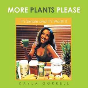 More Plants Please de Kayla Gorrell