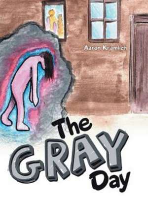 The Gray Day de Aaron Kramlich