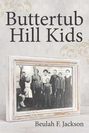 Buttertub Hill Kids de Beulah F. Jackson