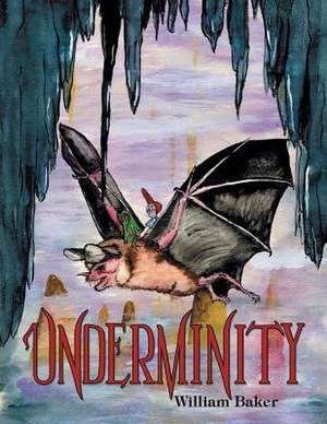 Underminity de William Baker