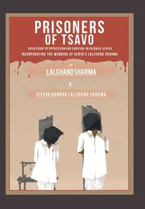 Prisoners of Tsavo de Lalchand Sharma