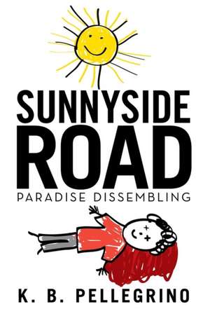 Sunnyside Road de K. B. Pellegrino