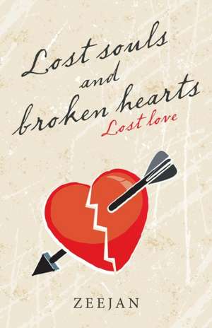 Lost Souls and Broken Hearts de Zeejan