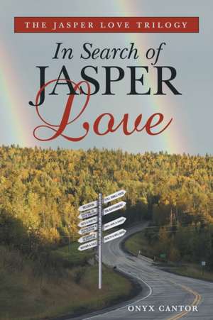 The Jasper Love Trilogy de Onyx Cantor