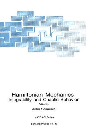 Hamiltonian Mechanics: Integrability and Chaotic Behavior de John Seimenis