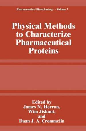 Physical Methods to Characterize Pharmaceutical Proteins de James N. Herron