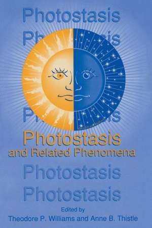 Photostasis and Related Phenomena de Theodore P. Williams