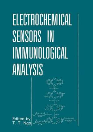 Electrochemical Sensors in Immunological Analysis de That T. Ngo