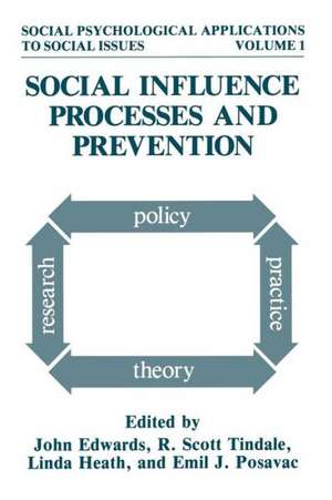 Social Influence Processes and Prevention de John Edwards