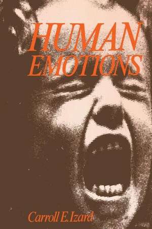 Human Emotions de Carroll E. Izard
