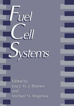 Fuel Cell Systems de L.J.M.J. Blomen