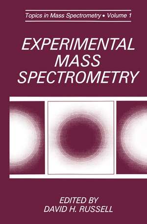 Experimental Mass Spectrometry de David H. Russell