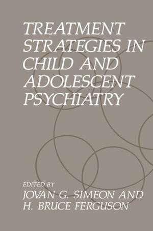 Treatment Strategies in Child and Adolescent Psychiatry de H.B. Ferguson