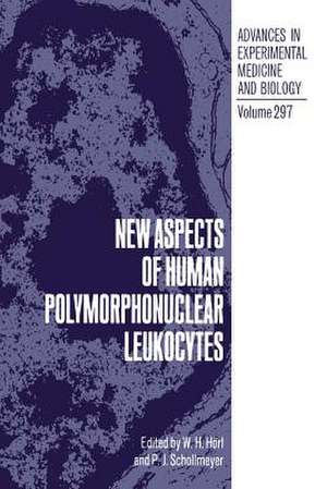 New Aspects of Human Polymorphonuclear Leukocytes de W.H. Hörl