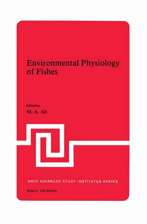 Environmental Physiology of Fishes de M.A. Ali