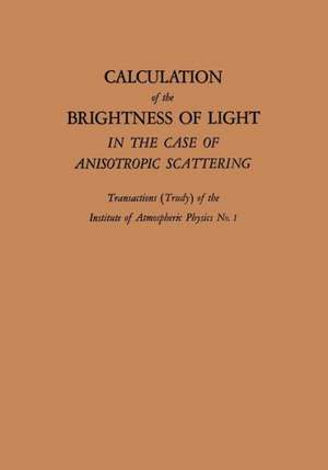 Calculation of the Brightness of Light: In the Case of Anisotropic Scattering de V. S. Atroshenko