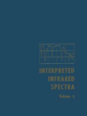 Interpreted Infrared Spectra: Volume 3 Including a Cumulative Index de Herman A. Szymanski