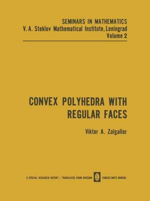 Convex Polyhedra with Regular Faces de Viktor A. Zalgaller