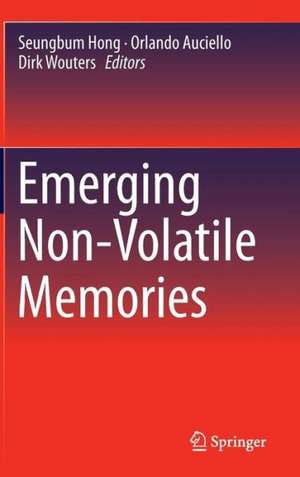 Emerging Non-Volatile Memories de Seungbum Hong