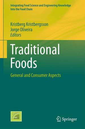 Traditional Foods: General and Consumer Aspects de Kristberg Kristbergsson