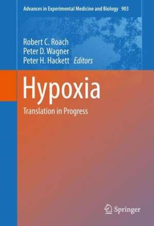 Hypoxia: Translation in Progress de Robert C. Roach