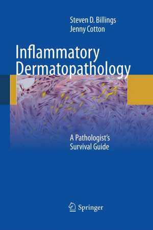 Inflammatory Dermatopathology de Steven D. Billings