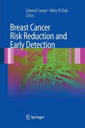 Breast Cancer Risk Reduction and Early Detection de Edward R. Sauter