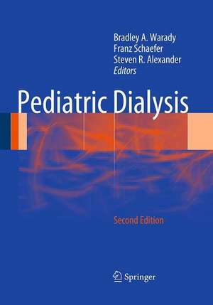 Pediatric Dialysis de Bradley A. Warady