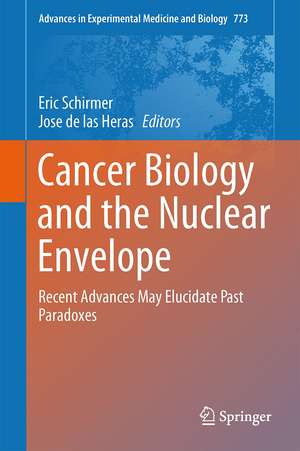 Cancer Biology and the Nuclear Envelope: Recent Advances May Elucidate Past Paradoxes de Eric C. Schirmer