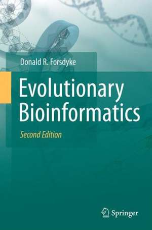 Evolutionary Bioinformatics de Donald R. Forsdyke