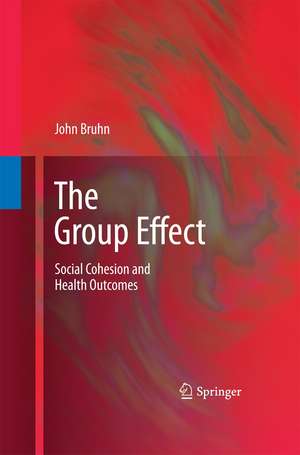 The Group Effect: Social Cohesion and Health Outcomes de John Bruhn