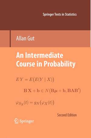 An Intermediate Course in Probability de Allan Gut