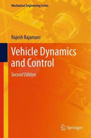 Vehicle Dynamics and Control de Rajesh Rajamani